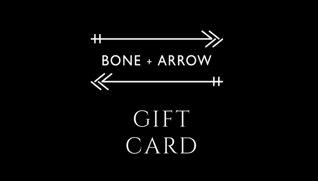 BONE + ARROW® GIFT CARD